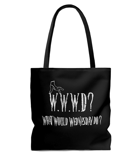 Hand bag that says what would Wednesday do